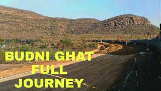 Budni Ghat || Full Journey || Crossing Through Tunnels, Curves, Mountains,