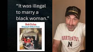 Talking About Bob Dylan, "Outlaw Blues", and Secret Marriages