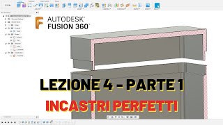 Corso Fusion 360 - Lezione 4 - Incastri perfetti maschio/femmina - Parte 1