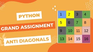 Grand Assignment 3 | Anti Diagonals | python Questions| #ccbp |#nxtwaveccbp |#pythonquestions