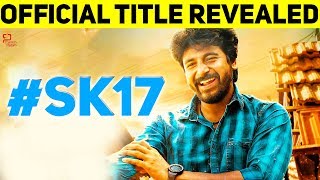 Sivakarthikeyan Upcoming Movie Update | SK17 | Sivakarthikeyan | Vignesh Shivan | Tamil Movie Update
