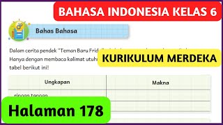 Kunci Jawaban Bahasa Indonesia Kelas 6 Halaman 178 Ungkapan Makna Kurikulum Merdeka