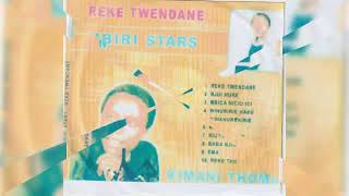 01. REKE TWENDANE MBIRI STARS (KIMANI THIMAS)