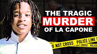 The Tragic Murder of LA Capone