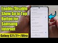 Galaxy S21/Ultra/Plus: How to Enable/Disable Show Go to Top Button for Samsung Internet