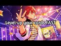 How to level up your cards fast in enstars! Ensemble Stars English!