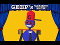 [FULL STREAM #5] GEEP's Variety Show is back for number five!  I like the number 5.