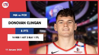 DONOVAN CLINGAN 8 PTS vs MIA 11 Jan 24-25 POR Highlights