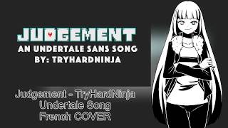 [French Cover] UNDERTALE SANS SONG // Judgement