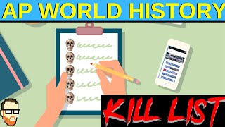 AP WORLD HISTORY KILL LIST