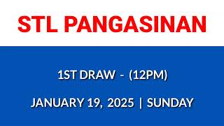 STL PANGASINAN 1st draw result today 12PM draw morning result January 19, 2025 Sunday