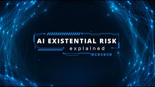 AI Existential Risk Explained – The LONG Version