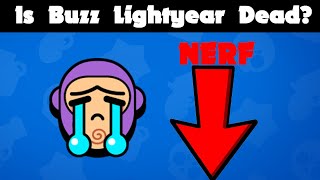 Is Buzz LightYear Dead? (2 BIG NERF)