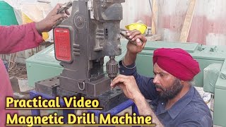 Magnetic drilling Machine || Drilling Process ||