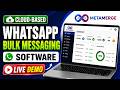 Cloud-Based WhatsApp Bulk Messaging Software Demo