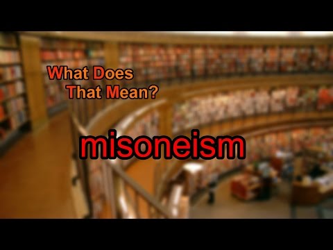 What does Misoneism mean?