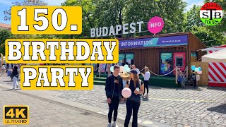 Budapest 150. BIRTHDAY PARTY