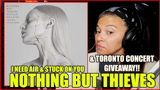 Nothing But Thieves - I Need Air & Stuck On You Demos | GIVEAWAY & Reaction