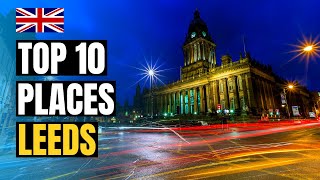 Top 10 Tourist Places in Leeds, England 2024 | UK Travel Guide