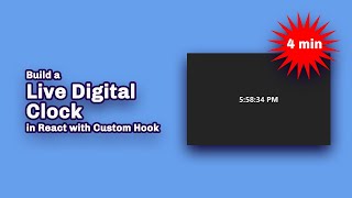 Build a Live Digital Clock in React with Custom Hook(4-Minute Tutorial)#react #reacttutorial#reactjs