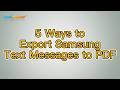 How to Export Samsung Text Messages to PDF Without Hassle