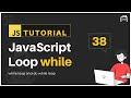 #38 JavaScript Bangla Tutorial | JavaScript while loop