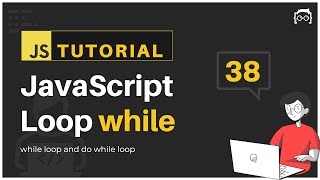 #38 JavaScript Bangla Tutorial | JavaScript while loop