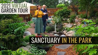 2021 Virtual Garden Tour: Sanctuary in the Park