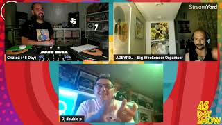 45 Day Show 030 - Criztoz talks with AdeyP DJ \u0026 Double P