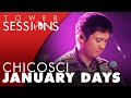 Chicosci - January Days | Tower Sessions (5/6)