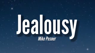 Mike Posner - Jealousy (Lyrics) Ft. blackbear