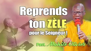 Reprends ton zèle pour le Seigneur