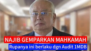 Najib gemparkan Mahkamah dengan Pengakuan Dahsyat ini.. rupanya ini berlaku pada Audit 1MDB