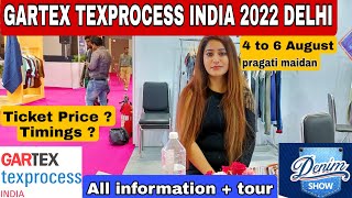 Gartex texprocess india 2022 pragati maidan delhi | Ticket price and timings all information