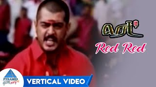 Red Red Vertical Video | Red Tamil Movie Songs | Ajith Kumar | Priya Gill | Deva