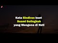 Kata Sindiran buat Suami Selingkuh yang Mengena di Hati