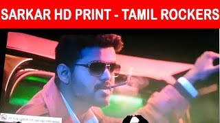 சற்று முன் Tamil Rockers வெளியிட்ட சர்க்கார் HD PRINT ! அதிர்ச்சியில் சர்க்கார் குழு