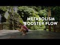 Yoga Flow to Boost Metabolism - 