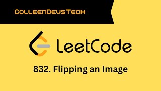 LeetCode 832. Flipping an Image (Python)