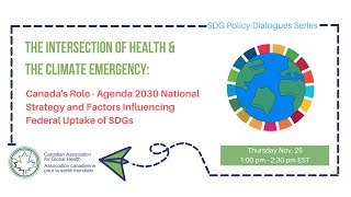 Canada’s role: 2030 National Agenda and Factors Influencing Federal Uptake of SDGs