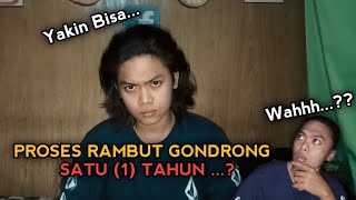 🔵 PROSES RAMBUT GONDRONG Satu Tahun,?? YAKIN BISA