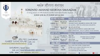 Live: Toronto July 2022 Annual Akhand Keertan Smaagam - Friday AM July 1st (AKJ.Org)