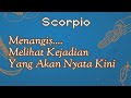 Scorpio😭Menangis... Melihat Kejadian Yang Akan Nyata Kini😇💝