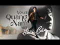 Về Với Quảng Nam - NB3 Hoài Bảo (MV Audio Lyric Official )