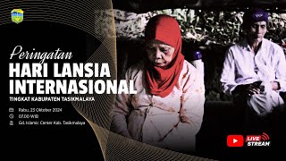 PERINGATAN HARI LANSIA INTERNASIONAL TINGKAT KABUPATEN TASIKMALAYA