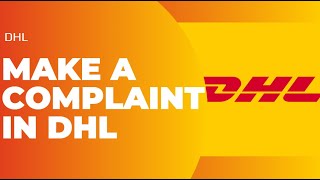 How to Make a Complaint on DHL !! Contact DHL For Complaint 2023