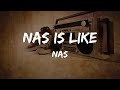 Nas - Nas Is Like (Lyrics) | HipHop Old