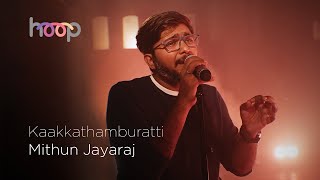 Kaakkathamburatti | Mithun Jayaraj | hoop @wonderwallmedia