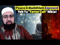 Peace in Buddhism Exposed - Yeh Tu "Terror Cult" Nikla!