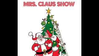 THE SANTA \u0026 MRS. CLAUS SHOW